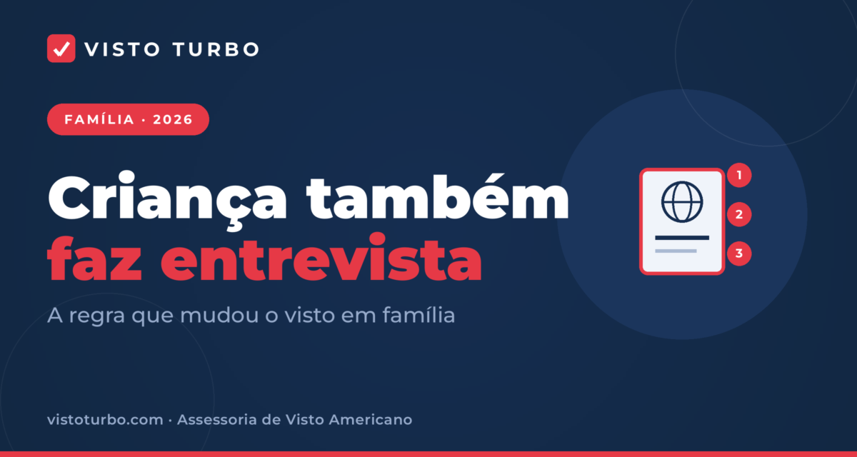 Capa Visto Turbo: criança agora também passa pela entrevista do visto americano no consulado