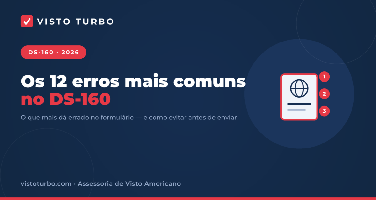 Capa Visto Turbo: os 12 erros mais comuns no formulário DS-160 do visto americano