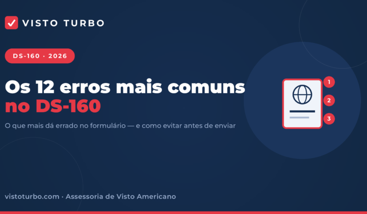 Capa Visto Turbo: os 12 erros mais comuns no formulário DS-160 do visto americano