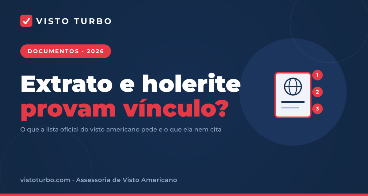 Capa Visto Turbo: documentos que provam vínculo no visto americano, com o que a lista oficial pede e onde extrato, holerite e imposto de renda entram