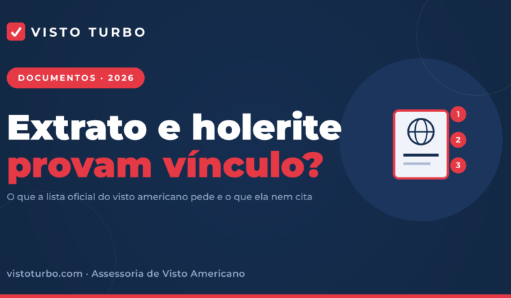 Capa Visto Turbo: documentos que provam vínculo no visto americano, com o que a lista oficial pede e onde extrato, holerite e imposto de renda entram